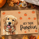 Custom Photo Watercolor Pet With Autumn Accessories Hey There Pumpkin - Personalized Doormat