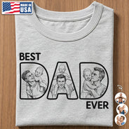 Custom Photo Bold Sketch Best Dad Ever - Personalized T Shirt