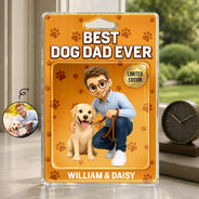 Gift For Husband,Gift For Yourself,Gift For Men,Gift For Father,Gift For Grandpa,Gift For Women,Cat Lovers,Pet Lovers,Dog Lovers,Pet Mom,Pet Dad,Dog Mom,Dog Dad,Cat Mom,Cat Dad,Non-Eng,Photo - Toybox Figure,Humorous - Custom Photo Toybox Figure Best Dog Dad Ever Limited Edition - Personalized Custom Shaped Acrylic Plaque