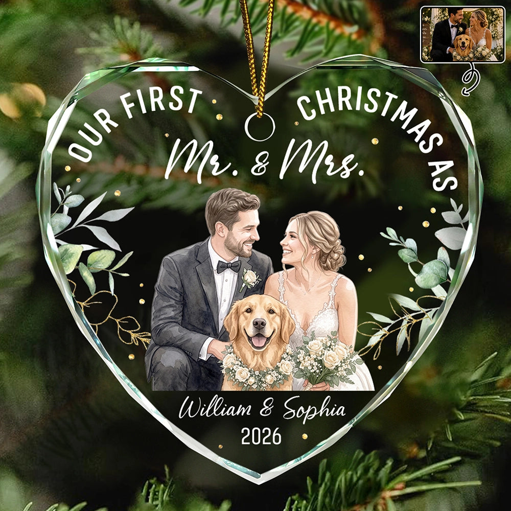 First Christmas,Art Design,Christmas,Married Couple,Romantic,Gift For Couples,Photo - Watercolor - Remove BG - Custom Photo Realistic Watercolor Art Our First Christmas As Mr & Mrs Wedding Couple Pet - Personalized Heart Shaped Glass Ornament