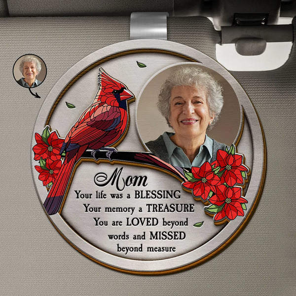 Memorial,Family,Gift For Grandparents,Parents - Custom Photo Dad Mom Your Life Was A Blessing Memorial - Personalized Custom Shaped Car Visor Clip