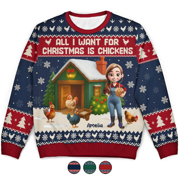 Christmas, Farm, Gift For Yourself, Happy - All I Want for Christmas Is Chickens - Personalized Unisex Ugly Sweater