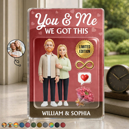 Custom Photo Toybox Figure You & Me We Got This Couple Limited Edition - Personalized Custom Shaped Acrylic Plaque