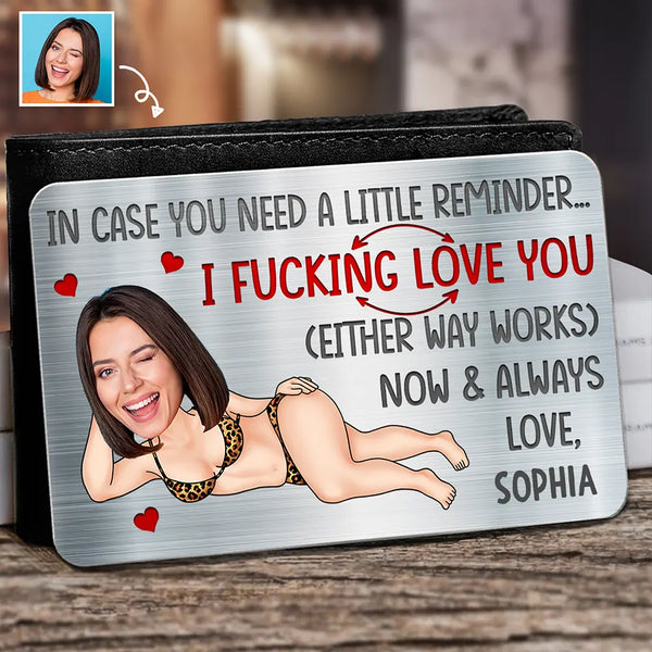Gift For Couples,Gift For Wife,Gift For Husband,Gift For Boyfriend,Gift For Girlfriend,Funny - Custom Photo I F*cking Love You Either Way Works Funny Couple - Personalized Aluminum Wallet Card