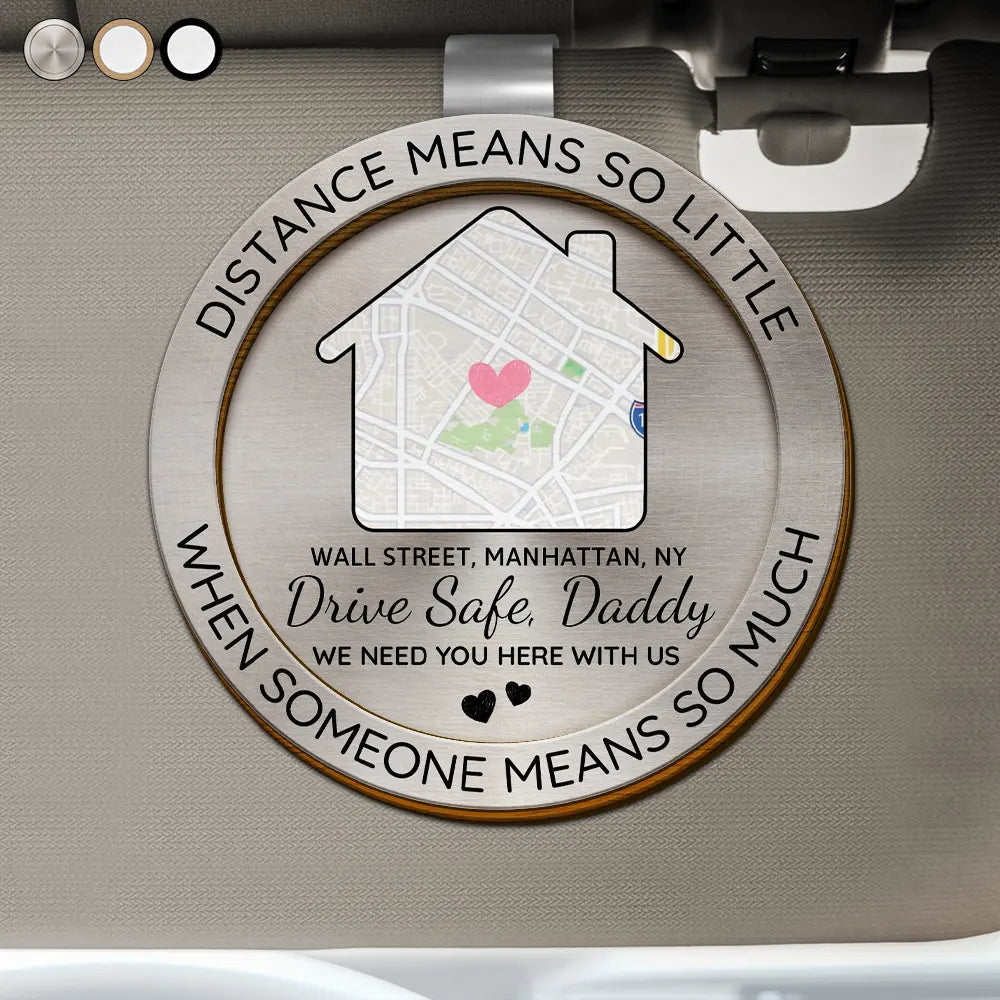 Gift For Couples,Gift For Wife,Gift For Husband,Gift For Father,Gift For Mother,Long Distance,Happy - Location Map Distance Means So Little When Someone Means So Much - Personalized Custom Shaped Car Visor Clip