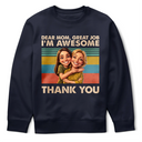 Gift For Mother,Custom Photo,Funny,Photo - Caricature - Custom Photo Caricature Dear Mom Great Job We Are Awesome Thank You - Personalized T Shirt