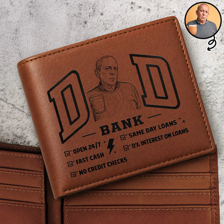 Custom Photo Bold Sketch Dad Bank Funny Always Open Fast No Interest - Personalized Leather Wallet