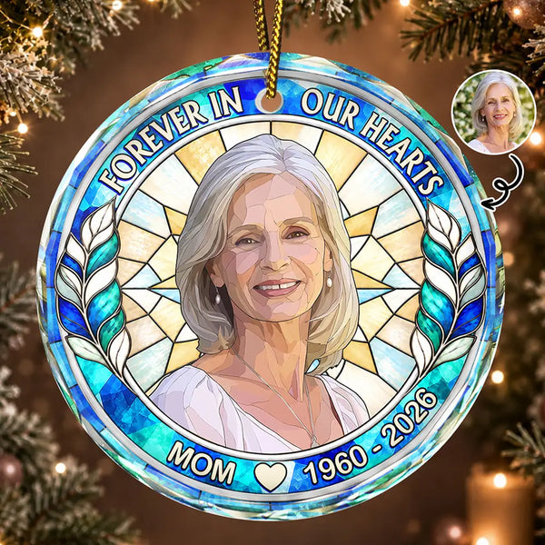 Art Design,Christmas,Custom Photo,Family,Memorial,Memorial Loved One,Photo - Stained Glass,Sympathetic - Memorial Sympathy Gift For Lost Of Loved One - Personalized Custom Photo Forever In Our Hearts Circle Glass Ornament