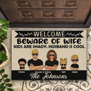 Family Welcome Wife Kids Are Shady Husband Is Cool - Personalized Custom Doormat