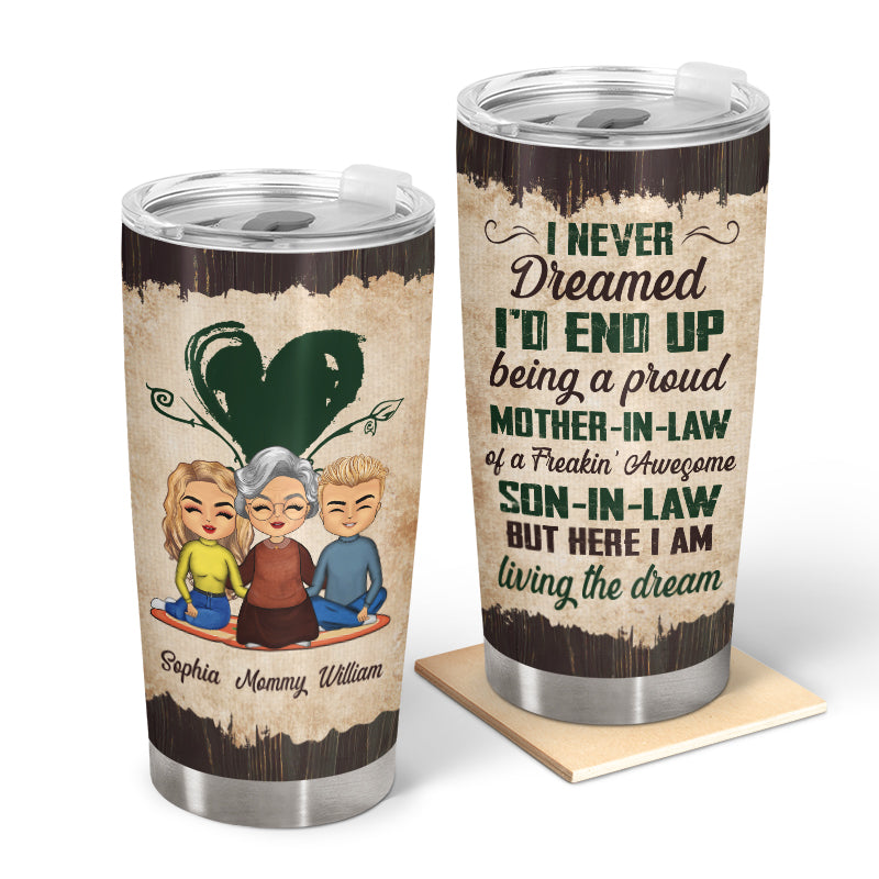 Dream Breaking Awesome - Gift For Father And Mother In Law - Personalized Custom Tumbler