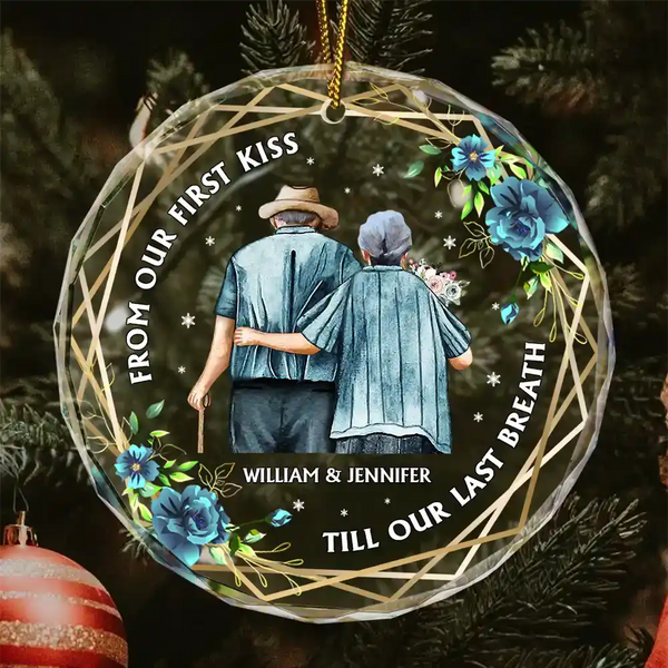 From Our First Kiss Till Our Last Breath Old Couples - Personalized Circle Glass Ornament