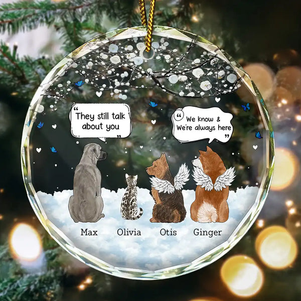 Memorial,Pet Lovers,Christmas - They Still Talk About You Memorial Pet Lovers Christmas - Personalized Circle Glass Ornament