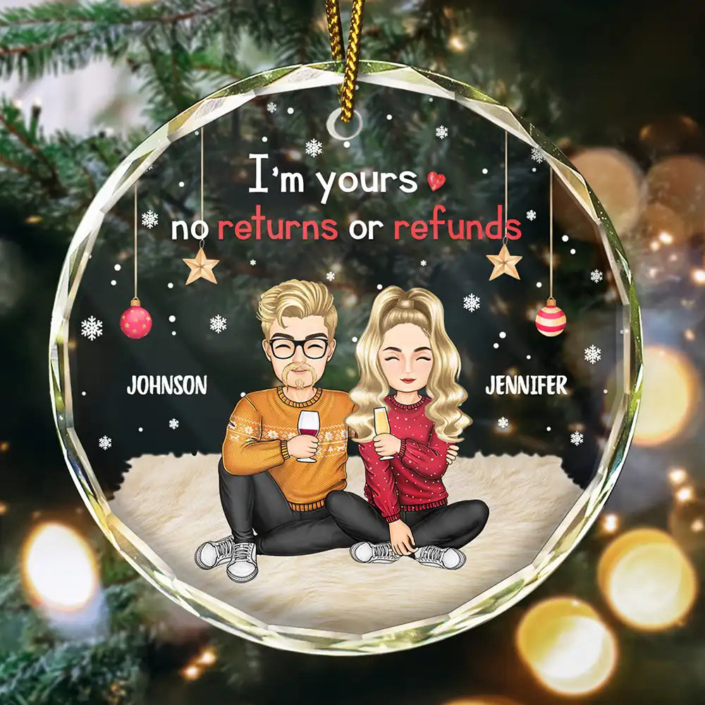 Gift For Couples, Gift For Husband, Gift For Wife, Gift For Boyfriend, Gift For Girlfriend - I'm Yours No Returns Or Refunds Cartoon - Personalized Glass Ornament