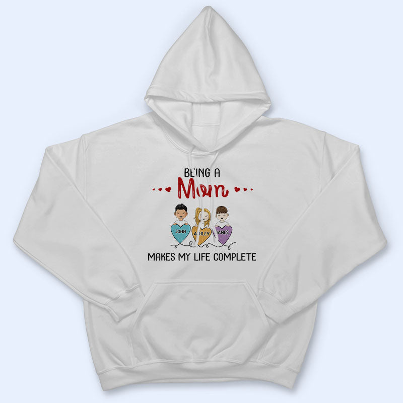 Being Grandma Mom Auntie Makes My Life Complete - Gift For Family - Personalized Custom T Shirt