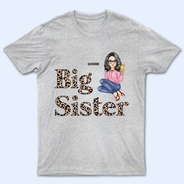 Big Sister Little Sister Title Pattern - Matching Sibling Sister Brother Gift - Personalized T Shirt