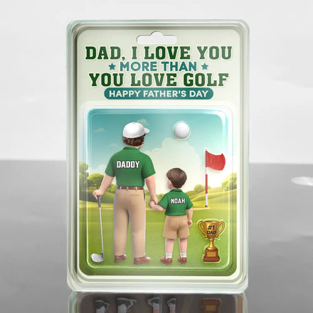 Dad I Love You More Than You Love Golf - Personalized Custom Shaped Acrylic Plaque