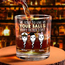 Gift For Father - Dad Thanks For Not Pulling Out Funny Kids - Personalized Whiskey Glass
