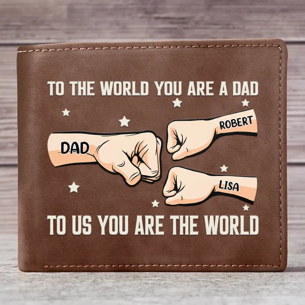Gift For Father,Love,Gift For Grandpa - Dad You Are The World To Us - Personalized Leather Wallet