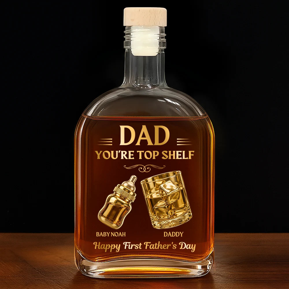 Family,Gift For Mother,Gift For Father,Gift For Grandma,Gift For Grandpa,Grandma - Grandkids,Grandpa - Grandkids,Icon,Humorous - Dad You're Top Shelf - Personalized Whiskey Bottle
