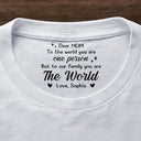 Gift For Father,Gift For Mother,Gift For Women,Gift For Men,Gift For Grandma,Gift For Grandpa - Daddy Mommy You Are The World - Personalized T Shirt