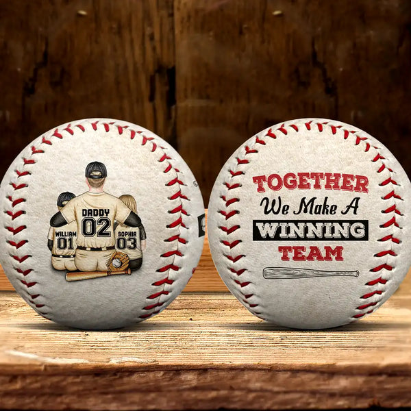 Baseball,Dad's Hobby,Gift For Father,Dad - Children,Happy - Daddy's Team Together We Make A Winning Team - Personalized Baseball, Softball