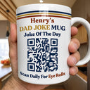 Gift For Father, Humorous, QR Code - Daily Dad Jokes - Daily Dad Jokes Interactive QR Code - Personalized Mug
