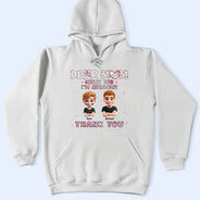 Gift For Grandma,Gift For Mother - Dear Mom Great Job - Personalized T Shirt