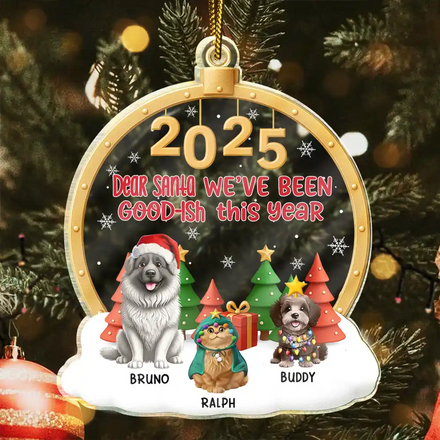 Dear Santa I've Good-Ish - Personalized Custom Shaped Acrylic Ornament