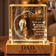 Cozy,Custom Photo,Family,Indoor Decor,Memorial,Memorial Loved One,Remove BG Photo - Sympathy Christmas Gift For Loss Of Dad - Personalized Custom Photo When You Miss Me Have No Fear Crystal Cube Lamp