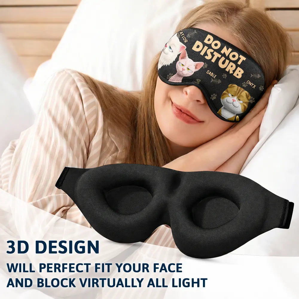 Cat Lovers,Cat Mom,Cat Dad,Pet Lovers,Pet Mom,Pet Dad,Funny - Do Not Disturb Funny Cat - Personalized 3D Sleep Mask