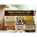 Dog When Visiting My House - Personalized Custom Wood Rectangle Sign