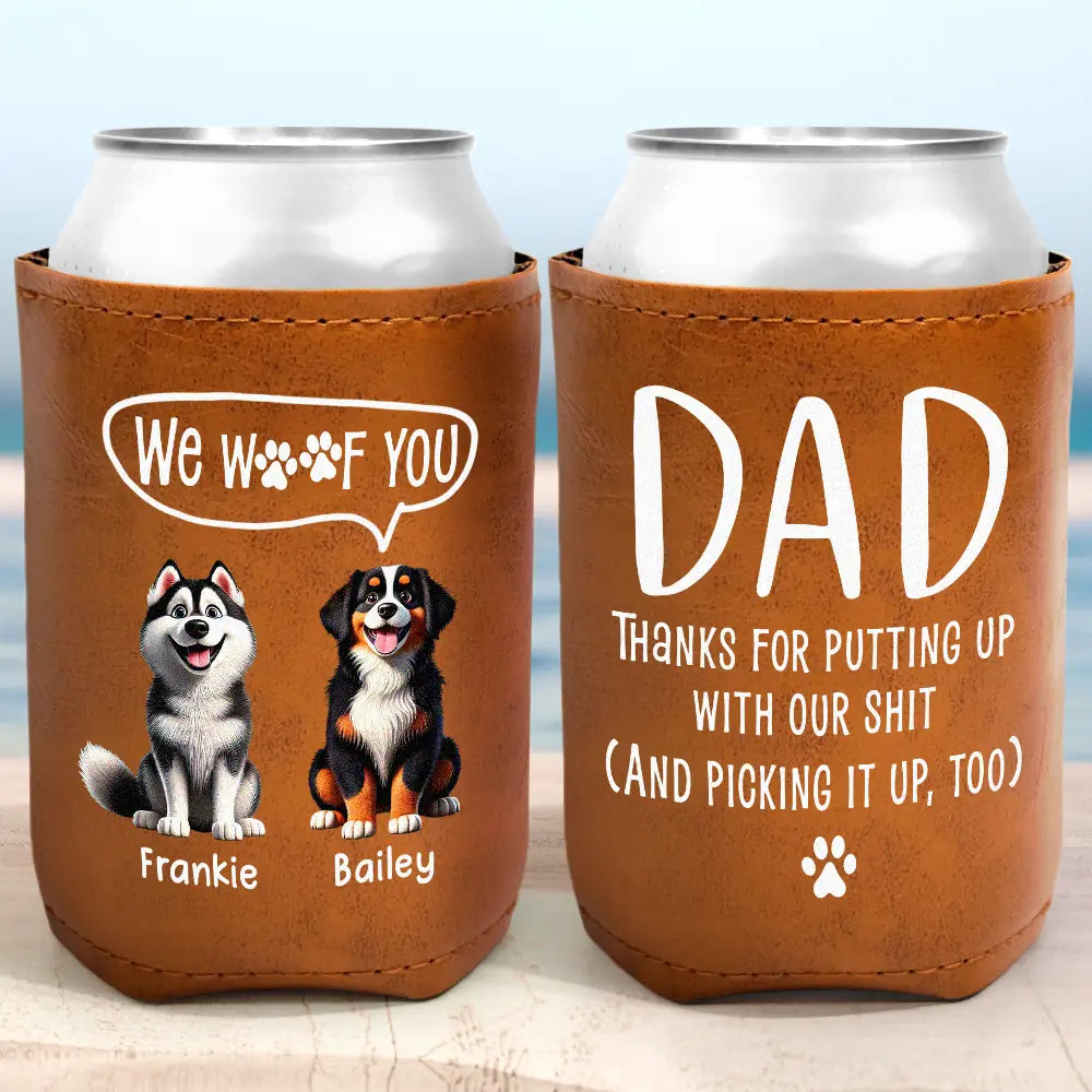 Dog Dad I Woof You - Personalized Leather Can Cooler
