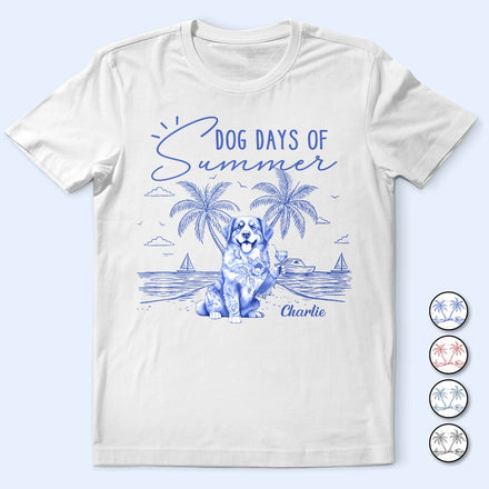 Dog Days Of Summer - Personalized T Shirt