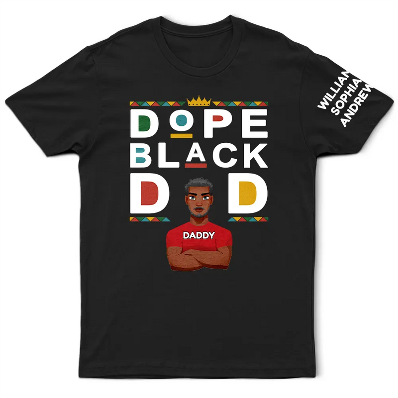 Afro Dad,Gift For Men,Gift For Father,Funny,Vector,Proud - Dope Black Dad With Kids' Names On Sleeve - Personalized T Shirt