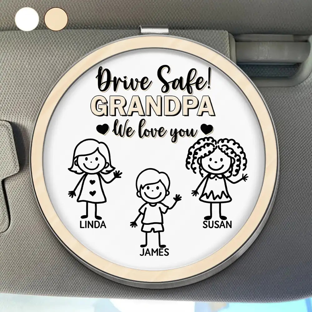 Gift For Grandpa,Gift For Grandma,Gift For Grandparents,Gift For Mother,Gift For Father,Christmas,Happy,Stick Figure - Drive Safe Grandpa Daddy Kid Stick Figures - Personalized Custom Shaped Acrylic Car Visor Clip