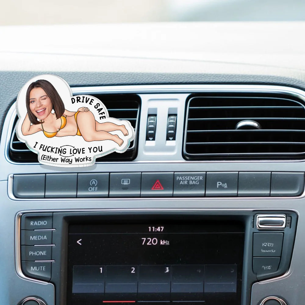 Gift For Couples,Gift For Husband,Gift For Wife,Gift For Boyfriend,Gift For Girlfriend,Funny,Old Couples - Custom Photo Drive Safe My Butt Would Be So Lonely Without You - Personalized Acrylic Car Vent Clip