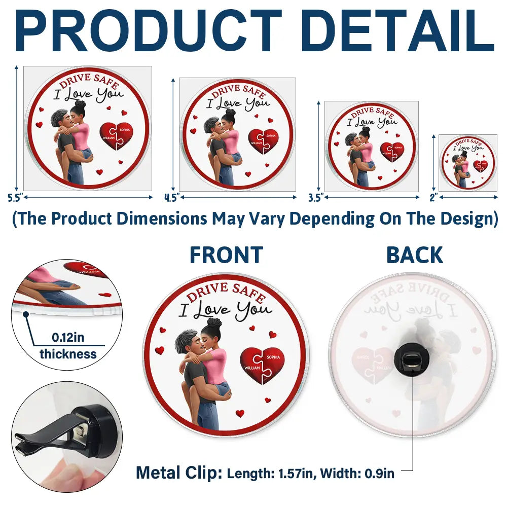 Gift For Couples,Gift For Wife,Gift For Husband,Gift For Boyfriend,Gift For Girlfriend,Love - Drive Safe I Love You Couples - Personalized Acrylic Car Vent Clip