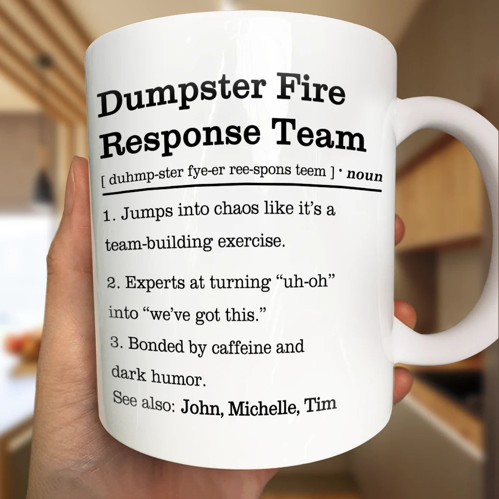 Dumpster Fire Response Team Definition - Personalized Mug