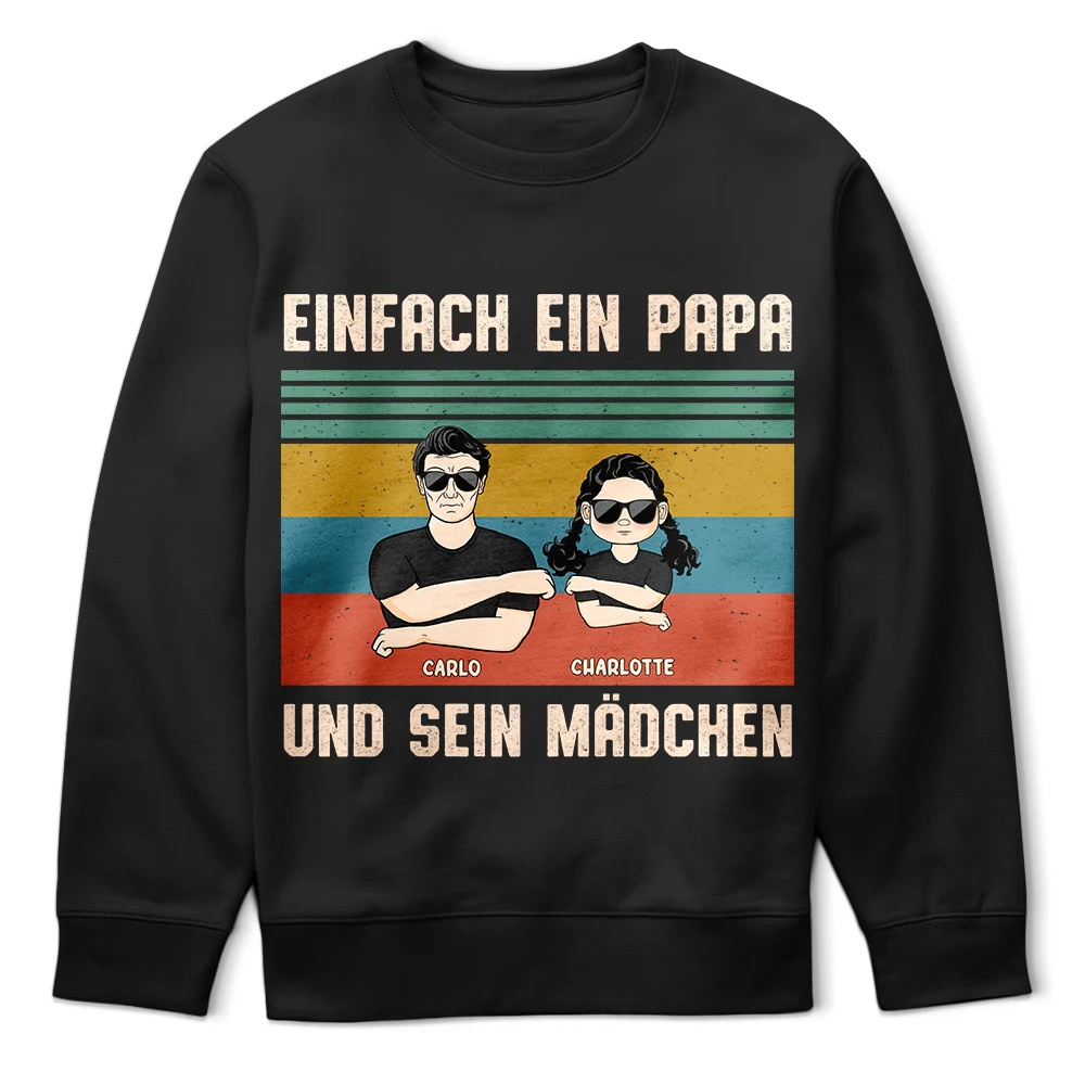 Non-Eng,German,Gift For Men,Gift For Father,Happy,Dad - Daughters (Adult),Dad - Daughters (Young),Dad - Sons,Dad - Children - Einfach Ein Papa Und Sein Mädchen - Geschenk Für Den Vater - Personalisiertes T Shirt