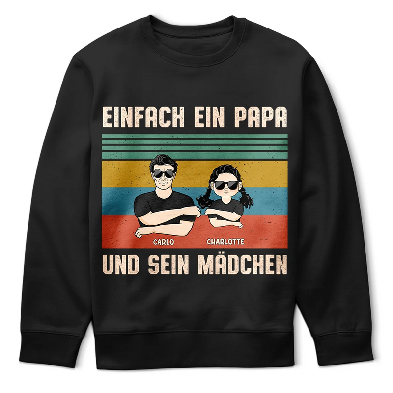 Non-Eng,German,Gift For Men,Gift For Father,Happy,Dad - Daughters (Adult),Dad - Daughters (Young),Dad - Sons,Dad - Children - Einfach Ein Papa Und Sein Mädchen - Geschenk Für Den Vater - Personalisiertes T Shirt