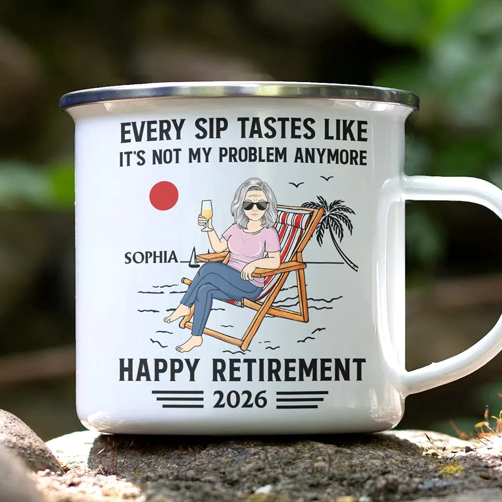 Funny,Gift For Yourself,Gift For Men,Gift For Women,Gift For Husband,Gift For Wife,Gifts For Colleagues,Gift For Bestie,Retirement - Every Sip Tastes Like It's Not My Problem Anymore Retirement - Personalized Enamel Mug