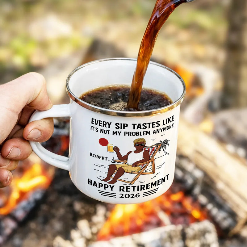 Funny,Gift For Yourself,Gift For Men,Gift For Women,Gift For Husband,Gift For Wife,Gifts For Colleagues,Gift For Bestie,Retirement - Every Sip Tastes Like It's Not My Problem Anymore Retirement - Personalized Enamel Mug