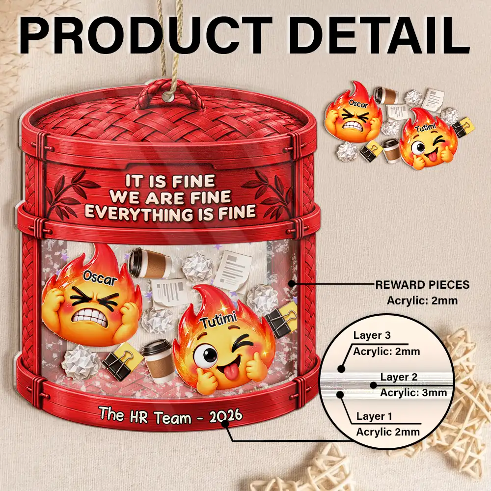 Gift For Colleagues,Christmas,Humorous,Icon - Everything Is Fine Squishy Dumpster Fire - Personalized 3-Layered Acrylic Shaker Ornament