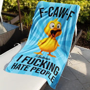 Gift For Women,Gift For Men,Gift For Yourself,Funny,Icon - F-Caw-F I F*king Hate People - Personalized Beach Towel