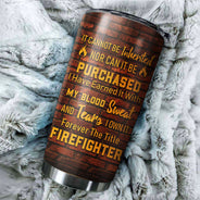 Firefighter The Title Custom Tumbler, Gift For Firefighter, Firefighter Appreciation, Labor Day Gift