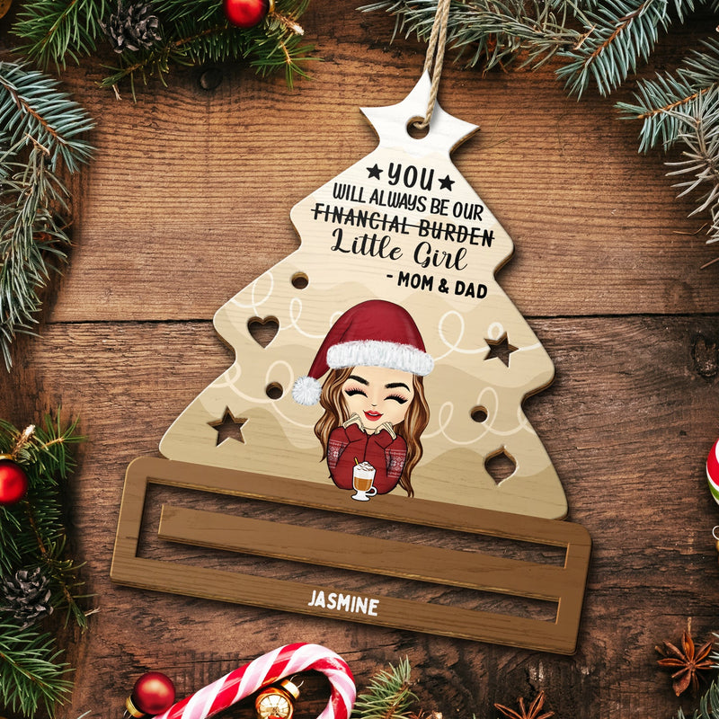 Financial Burden - Christmas Gift For Son Daughter - Personalized Wooden Cutout Ornament, Money Holder Ornament