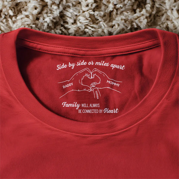 Gift For Women,Gift For Mother,Gift For Grandma,Happy,Gift For Father,Gift For Grandpa,Family,Gift For Yourself - Family Will Always Be Connected By Heart - Personalized T Shirt