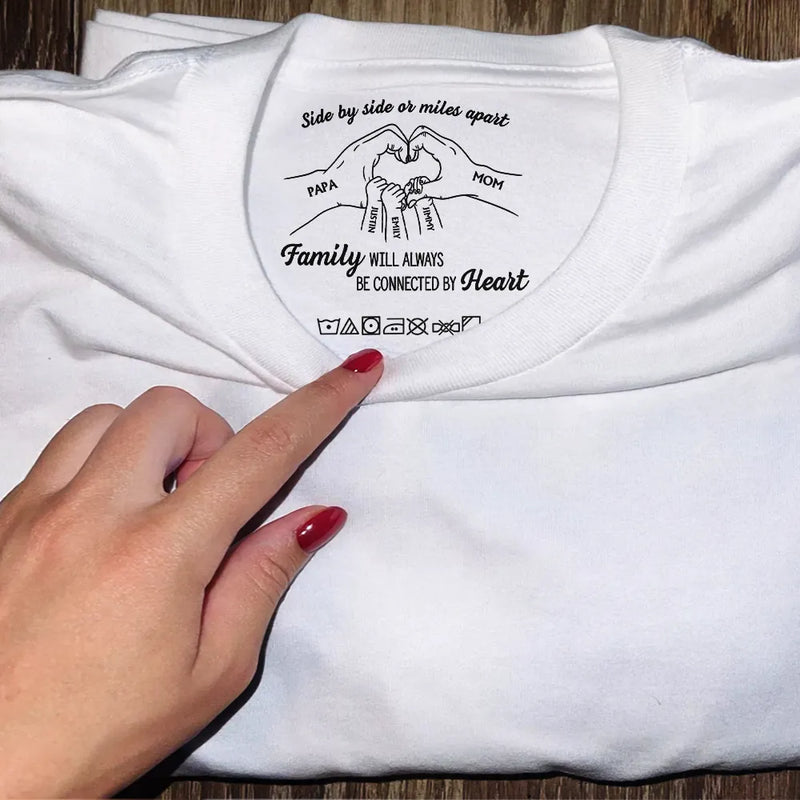 Gift For Women,Gift For Mother,Gift For Grandma,Happy,Gift For Father,Gift For Grandpa,Family,Gift For Yourself - Family Will Always Be Connected By Heart - Personalized T Shirt
