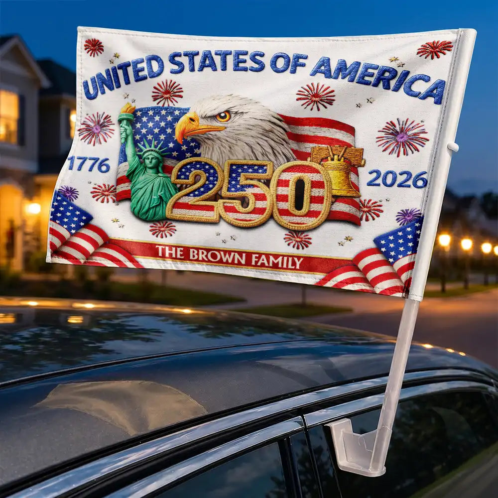 Independence Day,America 250th,Family,Proud - Faux Embroidery Effect America 250th Anniversary Family Name - Personalized Car Flag