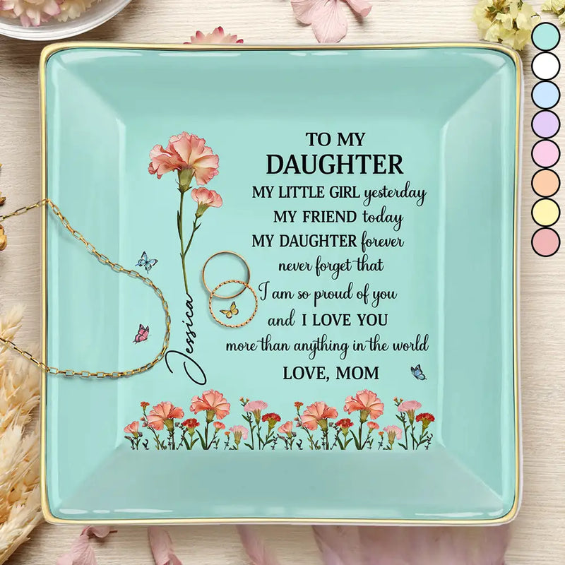 Gift For Daughter,Gift For Women,Happy,Gift For Grandkids - Faux Pressed Birth Flower My Daughter Forever - Personalized Ring Dish
